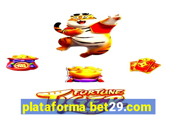 plataforma bet29.com